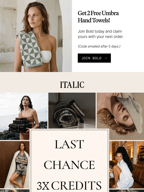 Newsletter preview: LAST CHANCE: Earn 3x Credits + Free Hand Towels!