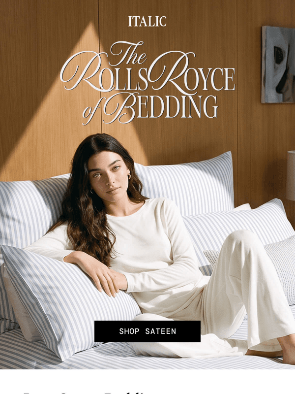 Newsletter preview: The Rolls Royce of Bedding