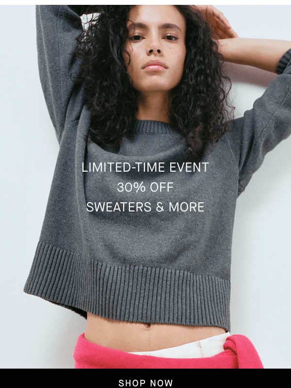 Newsletter preview: Our Most-Loved Sweaters, Now 30% Off