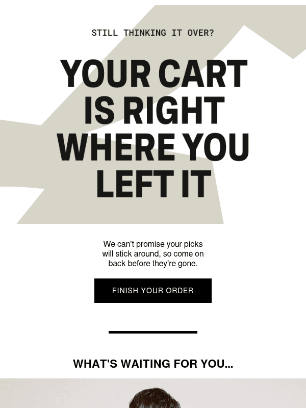 Newsletter preview: Don’t miss out! Your cart is waiting for you...