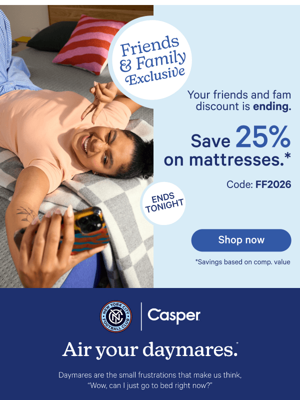 Newsletter preview: Last chance to save 25%!*