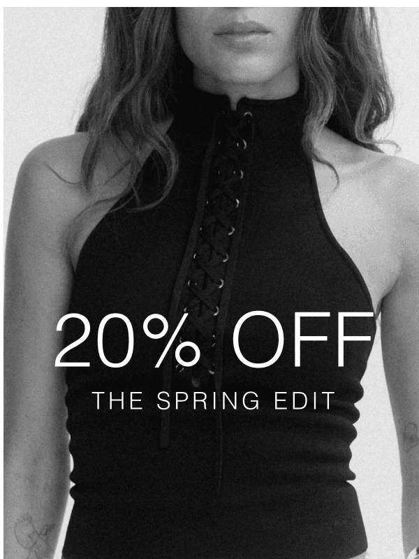 Newsletter preview: 20% Off: The Spring Edit