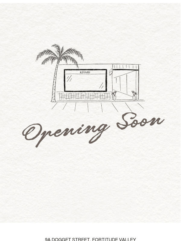 Newsletter preview: You’re Invited: KIVARI Fortitude Valley