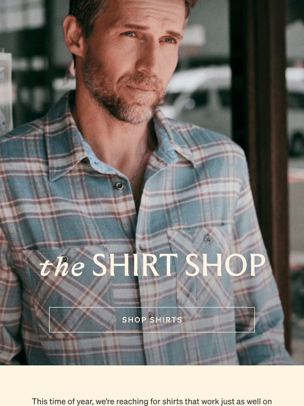Newsletter preview: It's A Good Time For A Better Shirt