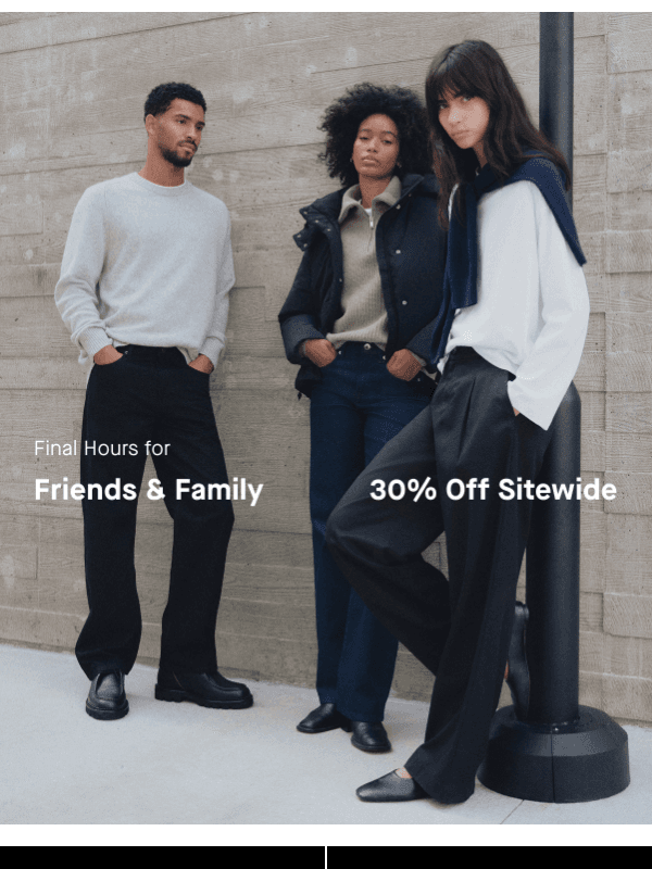 Newsletter preview: Final Hours: 30% Off Sitewide & Storewide