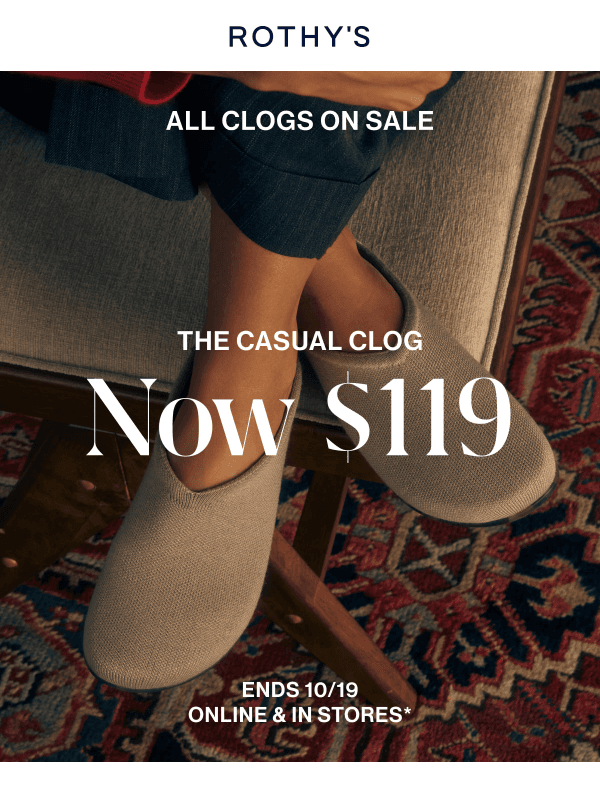 Newsletter preview: Cult-fave Casual Clog  now $119.