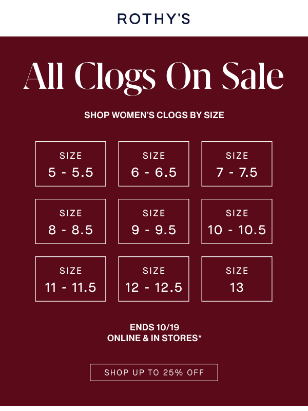 Newsletter preview: Up to 25% off clogs in your size.
