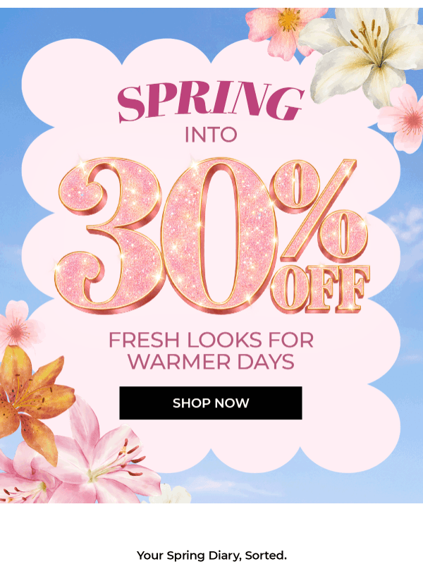 Spring into 30% off