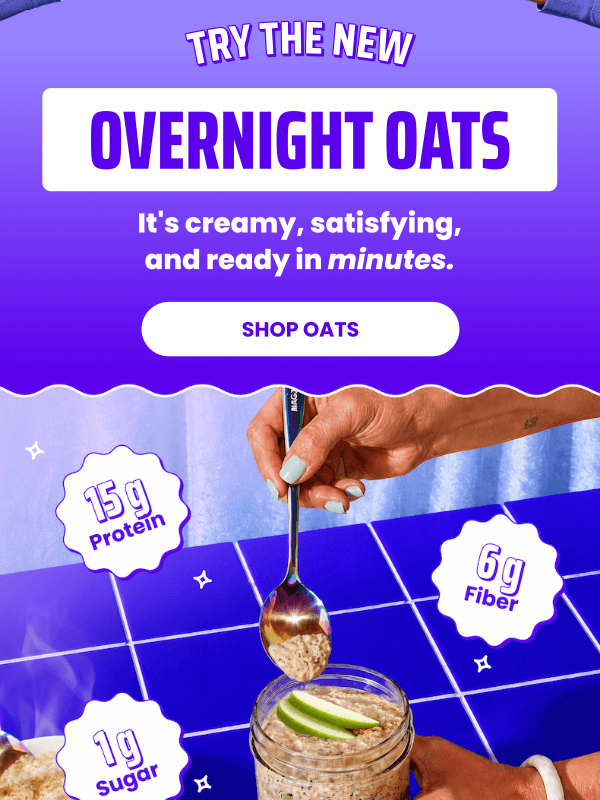 Newsletter preview: Have you tried our NEW protein overnight oats? π₯£